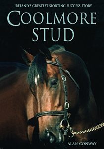 Baixar Coolmore Stud: Ireland’s Greatest Sporting Success Story pdf, epub, ebook