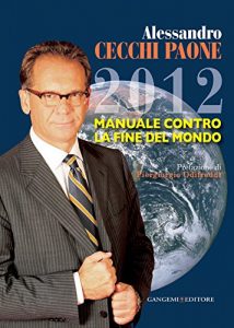 Baixar 2012. Manuale contro la fine del mondo (Opere varie) pdf, epub, ebook