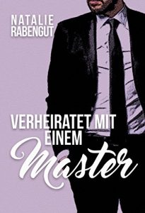 Baixar Verheiratet mit einem Master (German Edition) pdf, epub, ebook