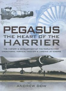 Baixar Pegasus, The Heart of the Harrier: The History and Development of the World’s First Operational Vertical Take-off and Landing Jet Engine pdf, epub, ebook