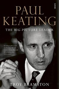 Baixar Paul Keating: the big-picture leader pdf, epub, ebook