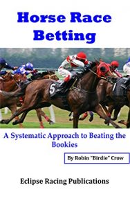 Baixar Horse Racing Systems: A Systematic Approach To Beating the Bookies (English Edition) pdf, epub, ebook