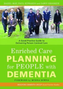 Baixar Enriched Care Planning for People with Dementia: A Good Practice Guide to Delivering Person-Centred Care (Bradford Dementia Group) pdf, epub, ebook