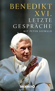 Baixar Letzte Gespräche: Mit Peter Seewald pdf, epub, ebook