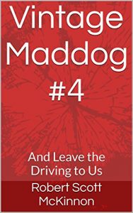 Baixar Vintage Maddog #4: And Leave the Driving to Us (Vintage Maddog Race #4) (English Edition) pdf, epub, ebook