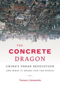 Baixar The Concrete Dragon: China’s Urban Revolution and What it Means for the World pdf, epub, ebook