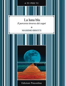 Baixar La luna blu. Il percorso inverso dei sogni pdf, epub, ebook