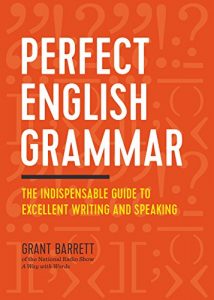 Baixar Perfect English Grammar: The Indispensable Guide to Excellent Writing and Speaking (English Edition) pdf, epub, ebook