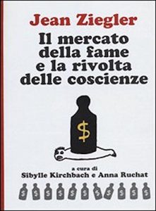 Baixar Il mercato della fame e la rivolta delle coscienze pdf, epub, ebook