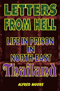 Baixar Letters From Hell – Life in Prison in North-East Thailand (English Edition) pdf, epub, ebook