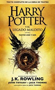 Baixar Harry Potter y el legado maldito (Texto completo de la obra de teatro) pdf, epub, ebook