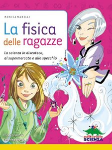 Baixar La fisica delle ragazze (Racconti di scienza) pdf, epub, ebook