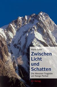 Baixar Zwischen Licht und Schatten: Die Messner-Tragödie am Nanga Parbat (German Edition) pdf, epub, ebook