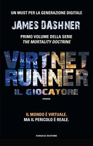 Baixar VirtNet Runner – Il giocatore: 1 (Fanucci Narrativa) pdf, epub, ebook