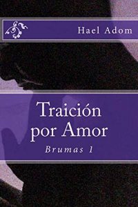 Baixar Traicion por Amor (Brumas nº 1) (Spanish Edition) pdf, epub, ebook