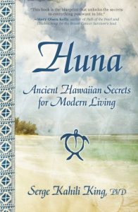Baixar Huna: Ancient Hawaiian Secrets for Modern Living (English Edition) pdf, epub, ebook
