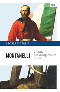 Baixar L’Italia del Risorgimento – 1831-1861: La storia d’Italia #8 (Saggi) pdf, epub, ebook