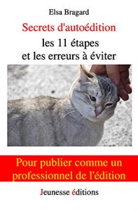 Baixar Secrets d’autoédition : les 11 étapes et les erreurs à éviter pour publier comme un professionnel de l’édition (French Edition) pdf, epub, ebook