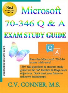Baixar Microsoft 70-346 Exam Study Guide (Easy As Pie Certs Book 1) (English Edition) pdf, epub, ebook
