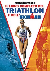 Baixar Il libro completo del triathlon e dell’Ironman pdf, epub, ebook