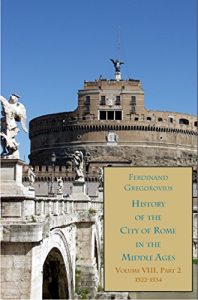 Baixar History of the City of Rome in the Middle Ages, Vol. 8-2 (English Edition) pdf, epub, ebook