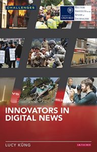 Baixar Innovators in Digital News (RISJ Challenges Series) pdf, epub, ebook