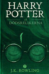 Baixar Harry Potter och Dödsrelikerna: 7 (Harry Potter-serien) pdf, epub, ebook