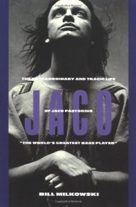 Baixar Jaco: The Extraordinary Tragic Life of Jaco Pastorius pdf, epub, ebook