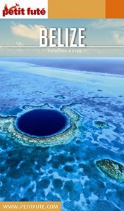 Baixar BELIZE 2017 Petit Futé (COUNTRY GUIDES) pdf, epub, ebook