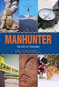 Baixar Manhunter: The Art of Tracking pdf, epub, ebook