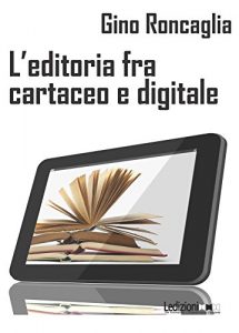 Baixar L’editoria fra cartaceo e digitale pdf, epub, ebook