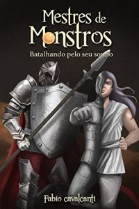 Baixar Mestres de Monstros : Batalhando pelo seu sonho (Portuguese Edition) pdf, epub, ebook