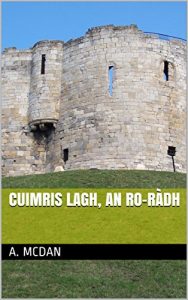 Baixar Cuimris Lagh, an Ro-ràdh (Scots_gaelic Edition) pdf, epub, ebook