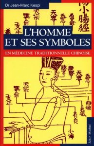 Baixar L’Homme et ses symboles en médecine traditionnelle chinoise pdf, epub, ebook