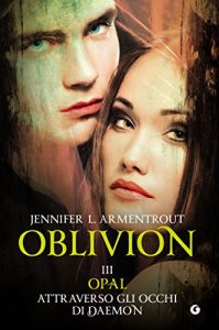 Baixar Oblivion III. Opal attraverso gli occhi di Daemon (Lux Vol. 8) pdf, epub, ebook