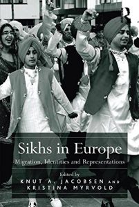 Baixar Sikhs in Europe: Migration, Identities and Representations pdf, epub, ebook