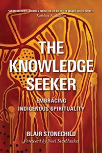 Baixar The Knowledge Seeker: Embracing Indigenous Spirituality pdf, epub, ebook