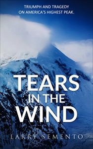 Baixar Tears in the Wind: Triumph and Tragedy on America’s Highest Peak (English Edition) pdf, epub, ebook
