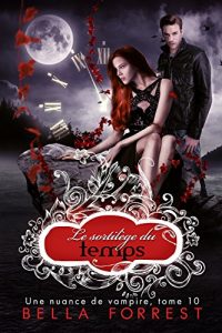 Baixar Une nuance de vampire 10: Le sortilège du temps (French Edition) pdf, epub, ebook
