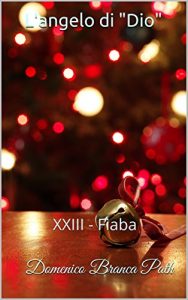 Baixar L’angelo di “Dio”: XXIII – Fiaba (Serie – Il passero e la fata Vol. 23) pdf, epub, ebook