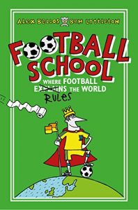 Baixar Football School: Where Football Explains the World pdf, epub, ebook