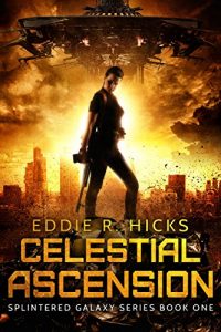 Baixar Celestial Ascension (Splintered Galaxy Book 1) (English Edition) pdf, epub, ebook