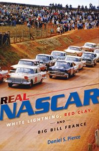 Baixar Real NASCAR: White Lightning, Red Clay, and Big Bill France pdf, epub, ebook