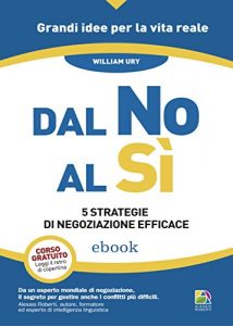 Baixar Dal No al Sì: 5 strategie di negoziazione efficace pdf, epub, ebook