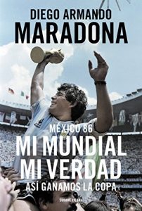 Baixar México 86. Mi Mundial, mi verdad: Así ganamos la Copa pdf, epub, ebook