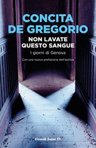 Baixar Non lavate questo sangue: I giorni di Genova (Super ET) pdf, epub, ebook