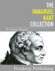 Baixar The Immanuel Kant Collection: 8 Classic Works (English Edition) pdf, epub, ebook