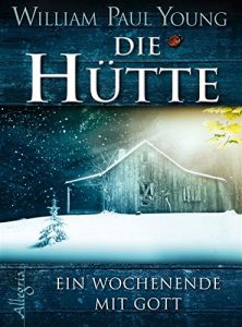 Baixar Die Hütte: Ein Wochenende mit Gott (German Edition) pdf, epub, ebook