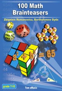 Baixar 100 Math Brainteasers (Grade 7, 8, 9, 10). Arithmetic, Algebra and Geometry Brain Teasers, Puzzles, Games and Problems with Solutions (Math olympiad contest … and middle schools) (English Edition) pdf, epub, ebook