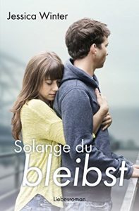 Baixar Solange du bleibst (Julia und Jeremy 2) (German Edition) pdf, epub, ebook
